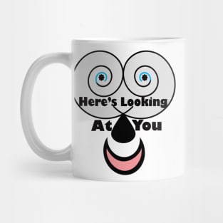 Here's Looking At You Mug